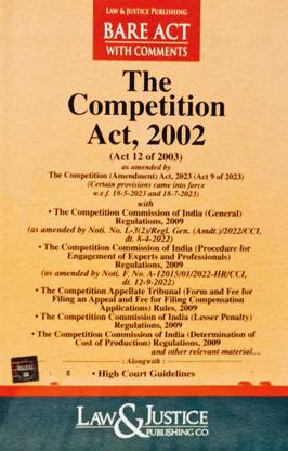 COMPETITION ACT, 2002, BARE ACT WITH COMMENTS, EDITION 2024.