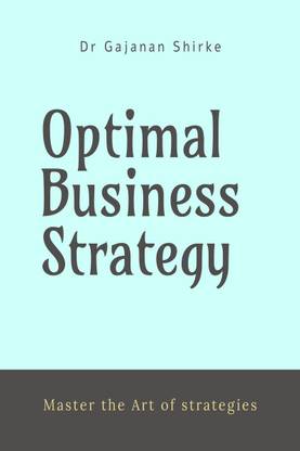 Optimal Business Strategy
