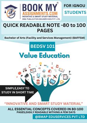 Value Education BEDSV 101 IGNOU Exam Guidebook for BA Degree – Includes 130–150 Pages of Fast Revision Notes with Previous Years Questions on 80 GSM Paper