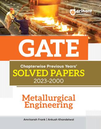 GATE Chapterwise Previous Years' Solved Papers (2023-2000) Metallurgical Engineering