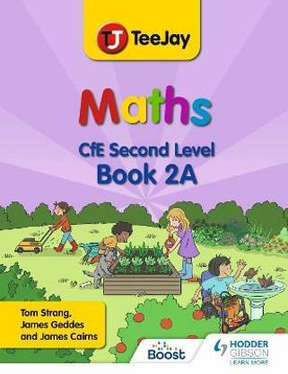 TeeJay Maths CfE Second Level Book 2A Second Edition