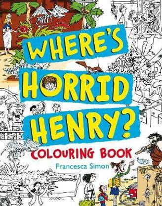Where's Horrid Henry Colouring Book