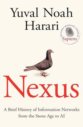 Nexus: a brief history of information networks from the stone age to ai