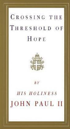 Crossing the Threshold of Hope
