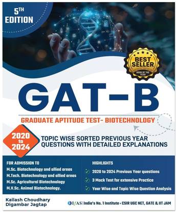GAT B Biotechnology Book  - 2026| Previous Years solved Papers (2020-2024) with 3 Mock Tests | Topic wise Sorted PYQs with Detailed Explanation | Best Selling Book for IIT JAM, TIFR , CUET PG, GAT B Biotechnology Examinations in India | IFAS Publications