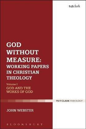 God Without Measure: Working Papers in Christian Theology