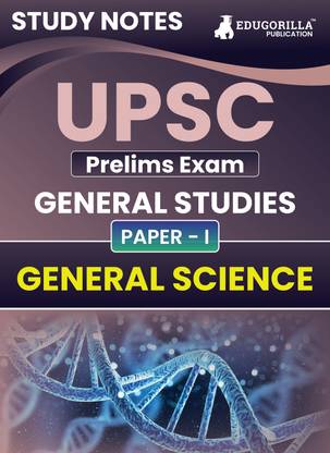 UPSC Prelims Paper-I : General Science | Topic-wise Study Notes as Per the Latest Syllabus (NCERT) | Concise Guide Book for Complete Preparation