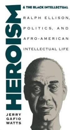 Heroism and the Black Intellectual