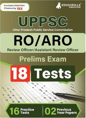 UPPSC RO/ARO Prelims Exam  - Review Officer/Assistant Review Officer | 2200+ Solved Questions [16 Full-length Mock Tests] | Free Access to Online Tests