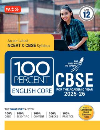 MTG CBSE Class-12 100 Percent English Core For 2025-26�Board�Exam | As Per Latest NCERT & CBSE Syllabus | Chapter-Wise Question Bank, Theory, Diagrams Available All in One Book