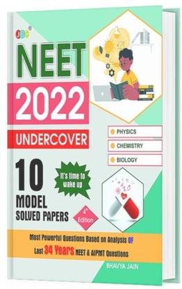 10 NEET 2022 Undercover Model Solved Papers, 2000 Dangerous Questions, Based On The Analysis Of Last 34 Years Previously Asked Questions, NEET 2022 Exam Pattern, 4th Edition, Physics Chemistry Biology