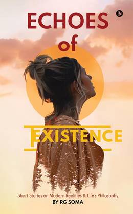 Echoes of Existence
