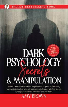 Dark Psychology : Secrets And Manipulation [Hardcover]