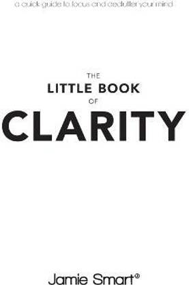 The Little Book of Clarity
