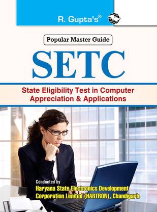 SETC: Haryana State Eligibility Test in Computer Appreciation & Applications 2025 Edition