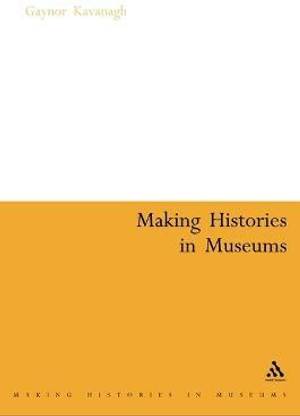 Making Histories in Museums