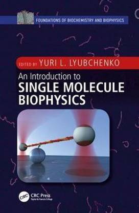 An Introduction to Single Molecule Biophysics