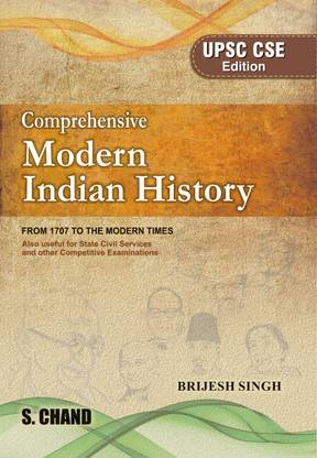 S Chand's Comprehensive Modern Indian History : From 1707 To The Modern Times |UPSC CSE Edition