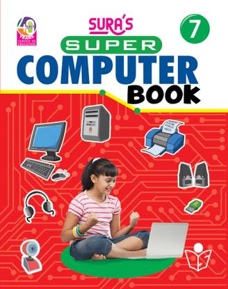 SURA'S Super Computer Book - Class 7 - Amazing New Series