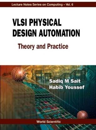 Vlsi Physical Design Automation: Theory And Practice