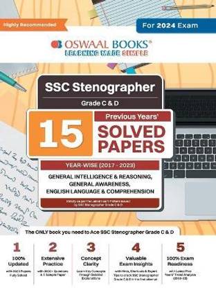 Oswaal SSC Stenographer Grade C & D 15 Year's Solved Papers General Intelligence General Awareness Reasoning Year-wise 2017 - 2023 For 2024 Exam