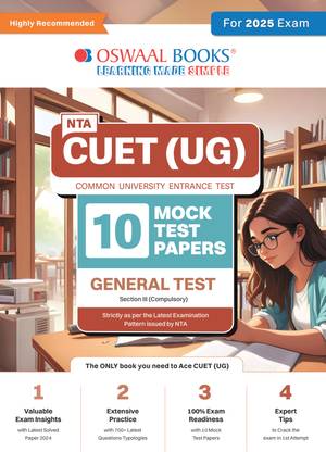 Oswaal CUET (UG) | COMMON UNIVERSITY ENTRANCE TEST | 10 Mock Test Papers | Section 3 (Compulsory) General Test Book For Exam 2025