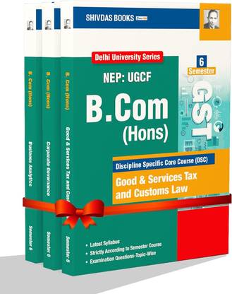 Shivdas BCom Hons Semester 6 Good & Services Tax and Customs Law | Corporate Governance | Business Analytics (Pack of 3) Solved 10 years PYQs based on NEP UGCF