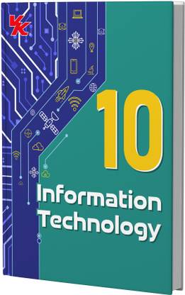 Information Technology Book for Class 10 | CBSE (NCERT Solved) | Examination 2025-26 | by VK Global Publications First Edition