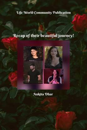 Recap of their beautiful journey!