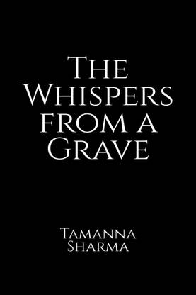 The Whispers from a Grave