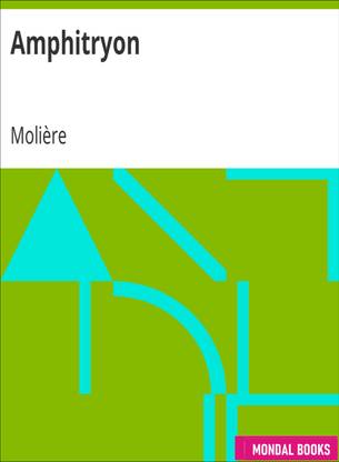 Amphitryon by MoliÃ¨re (MB2536) Reprint Edition by Mondal Books