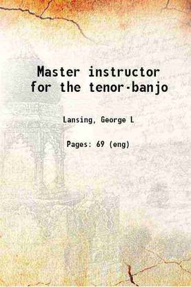 Master instructor for the tenor-banjo 1920 [Hardcover]