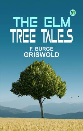 The Elm Tree Tales