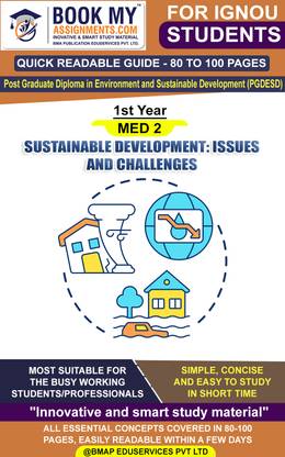 IGNOU MED 2 Sustainable Development: Issues and Challenges Quick Readable Notes | Important Topic-wise Conceptual Notes | Post Graduate Diploma in Environment and Sustainable Development (PGDESD)