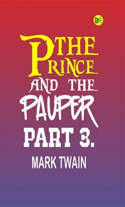 The Prince and the Pauper, Part 3.