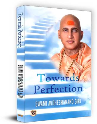 Towards Perfection Book by Swami Avdheshanand Giri
