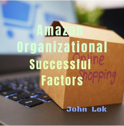 Amazon Organizational Successful Factors