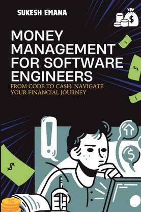 Money Management for Software Engineers  - Financial Strategies for Tech Professionals
