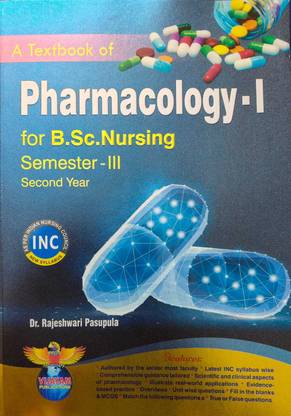 A Textbook of Pharmacology-I for B.Sc. Nursing Semester -III