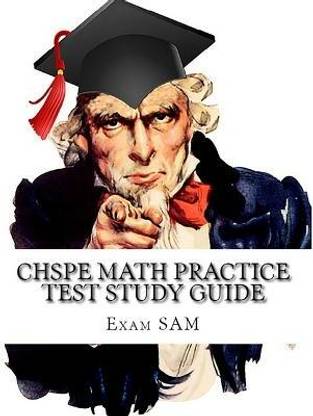 CHSPE Math Practice Test Study Guide