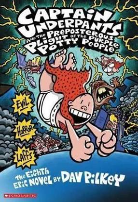 Captain Underpants and the Preposterous Plight of the Purple Potty People (Captain Underpants #8)