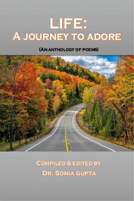 Life-A Journey to Adore
