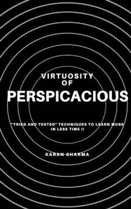Virtuosity of Perspicacious