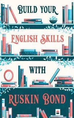 Build your English Skills with Ruskin Bond