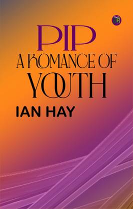 Pip A Romance of Youth