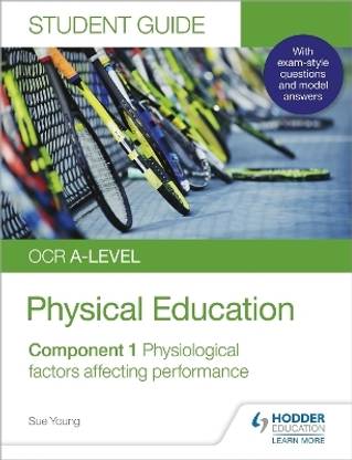 OCR A-level Physical Education Student Guide 1: Physiological factors affecting performance