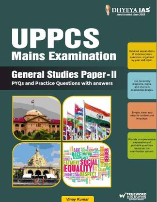 UPPCS Mains Examination General Studies Paper-II PYQs and Practice Questions with Answers | UPPSC GS Paper 2 PYQ (2018-2023) and Model Question Answer