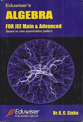 Eduwiser Algebra for JEE Main and Advanced