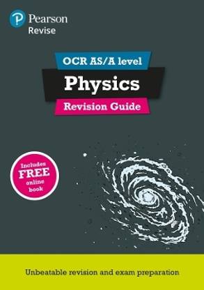Pearson REVISE OCR AS/A Level Physics: Revision Guide incl. online revision - for 2025, 2026 exams