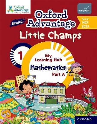 Oxford Advantage Little Champs Grade 1 My Learning Hub Mathematics Par